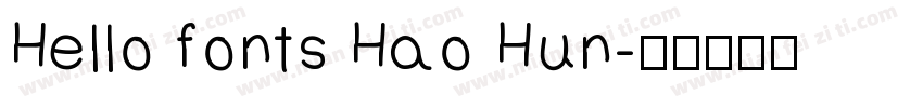 Hello fonts Hao Hun字体转换